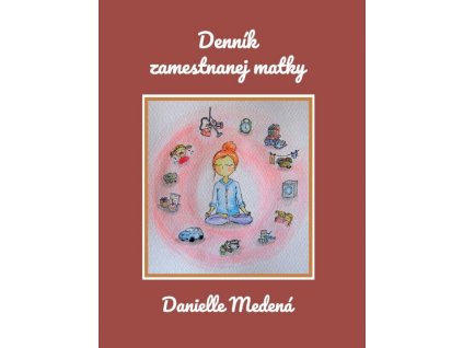 Denník zamestnanej matky