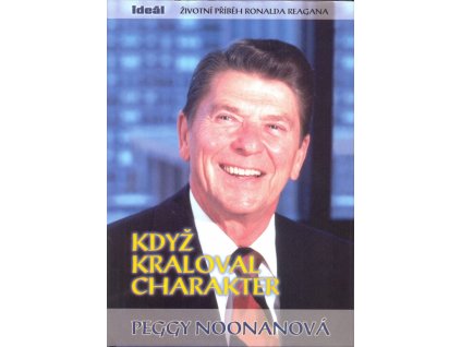 Když kraloval charakter