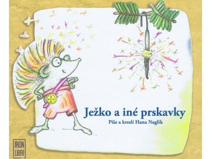 Ježko a iné prskavky