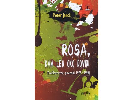 Rosa, kam len oko dovidí