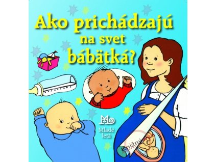 Ako prichádzajú na svet bábätká?