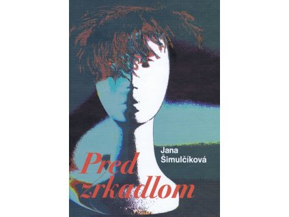 Pred zrkadlom