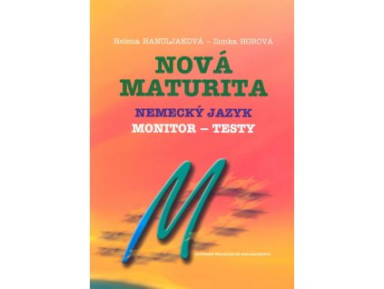 Nová maturita Nemecký jazyk Monitor-testy