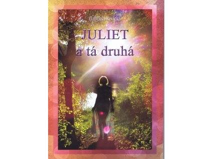 Juliet a tá druhá