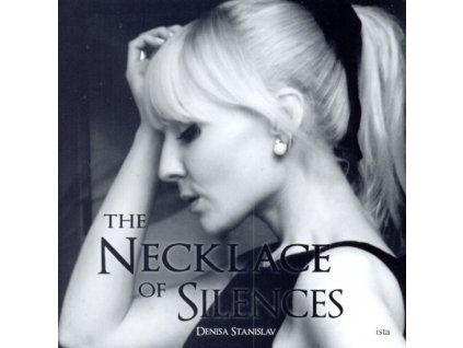 The Necklace Of Silences