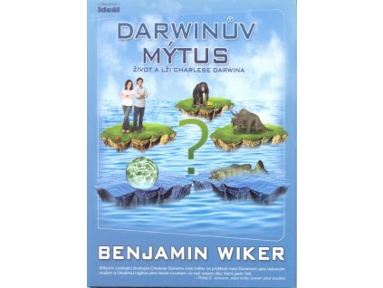Darwinův mýtus - Život a lži Charlese Da