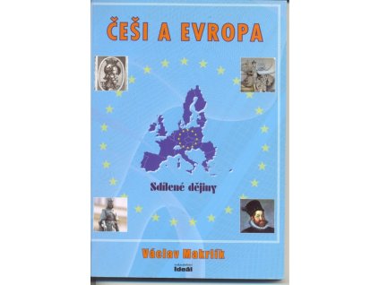 Češi a Evropa - Sdílené dějiny