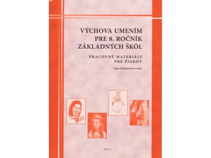 Výchova umením pre 8. ročník základných škôl - pracovné materialy pre žiakov