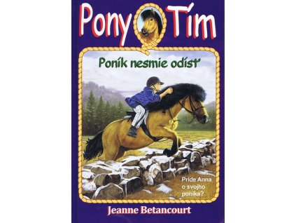 Poník nesmie odísť (Pony Tím 2)