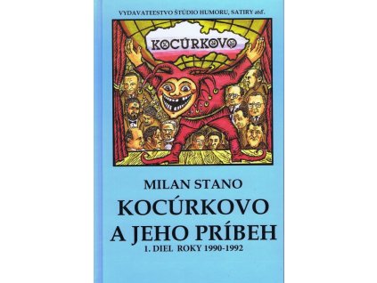 Kocúrkovo a jeho príbeh, 1 diel roky 1990 - 1992