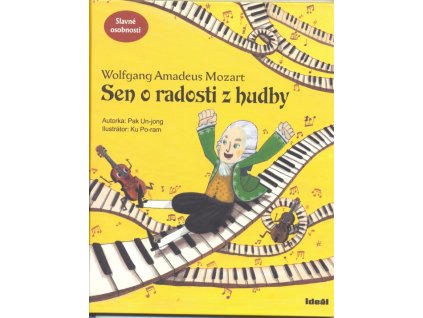 Sen o radosti z hudby - Wolfgang Amadeus Mozart