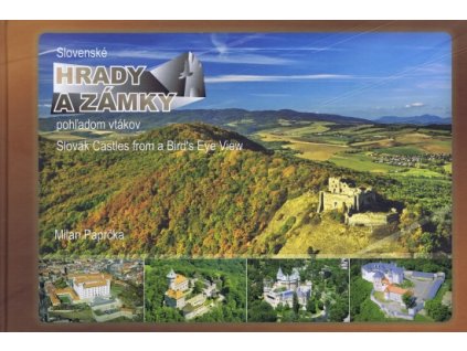 Slovenské hrady a zámky pohľadom vtákov