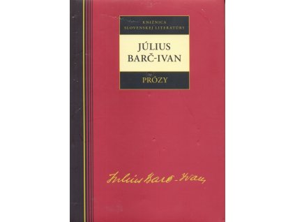 Prózy - Július Barč-Ivan