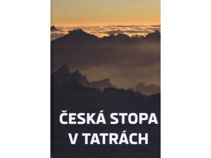 Česká stopa v Tatrách