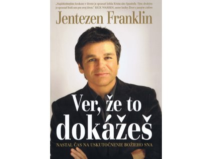 Ver, že to dokážeš
