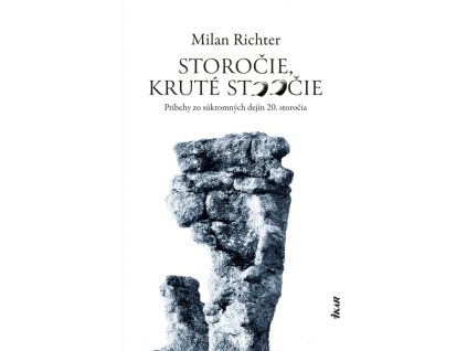 Storočie, kruté stoočie