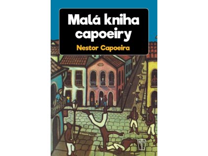 Malá kniha capoeiry