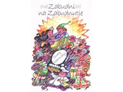 (Ne)Zabudni(te) na Zabudnutie