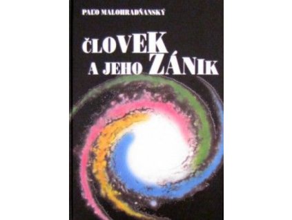 Človek a jeho zánik