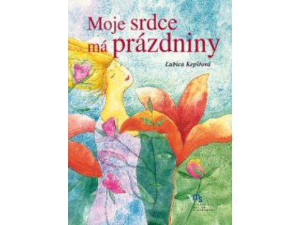 Moje srdce má prázdniny