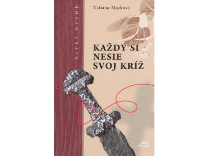 Každý si nesie svoj kríž