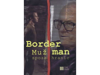 Border Man-Muž spoza hraníc