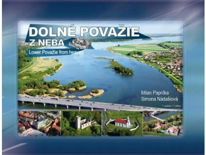 Dolné Považie z neba - Lower Považie from heaven