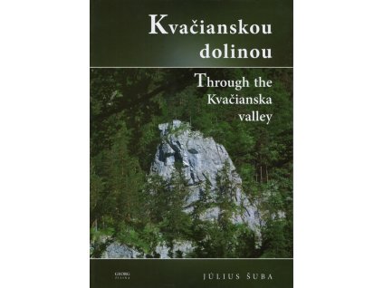 Kvačianskou dolinou