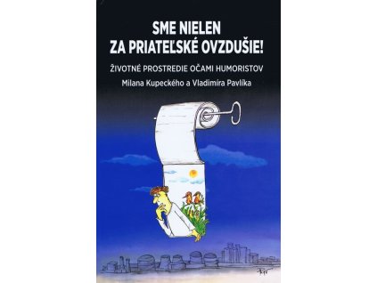 Sme nielen za priateľské ovzdušie
