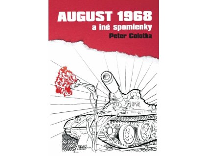 August 1968 a iné spomienky