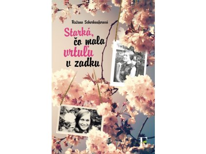 Starká, čo mala vrtuľu v zadku