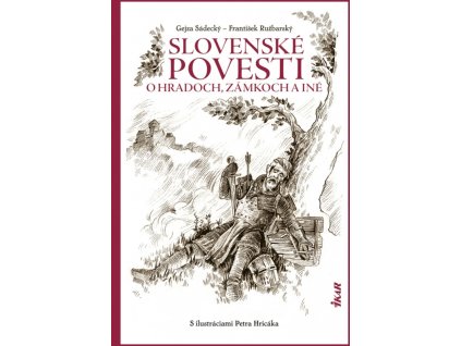 Slovenské povesti o hradoch, zámkoch a iné