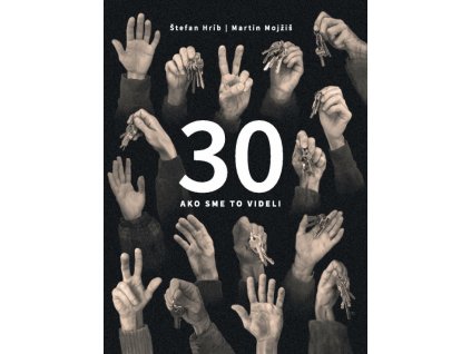 30 - ako sme to videli