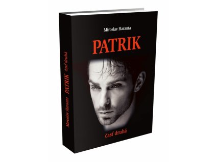Patrik, časť druhá
