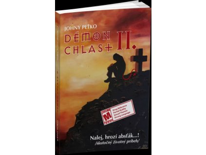 Démon chlast II. - Nalej, hrozí absťák...!