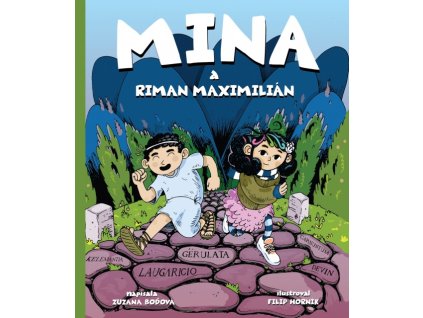 Mina a Riman Maximilián