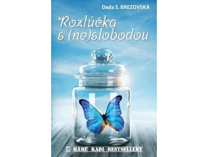 Rozlúčka s (ne)slobodou