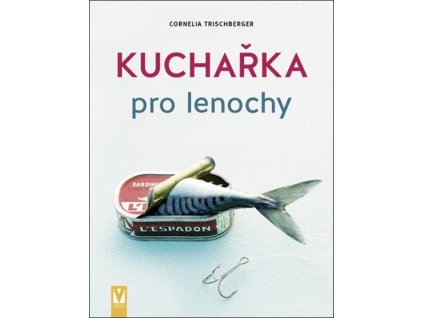 Kuchařka pro lenochy