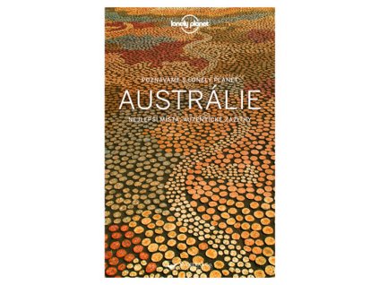 Poznáváme Austrálie - Lonely Planet