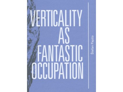 Verticality as Fantastic Occupation