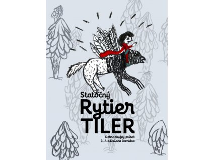 Statočný rytier Tiler