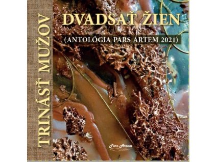 Trinásť mužov, dvadsať žien (antológia Pars Artem 2021)