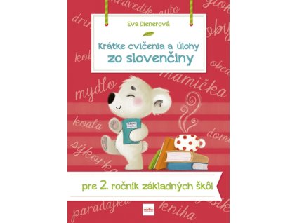 Krátke cvičenia a úlohy zo slovenčiny pre 2. ročník ZŠ
