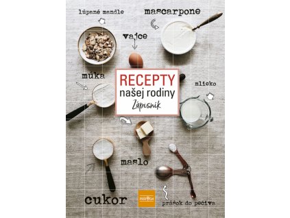 Recepty našej rodiny - zápisník