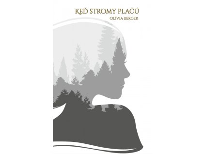 Keď stromy plačú