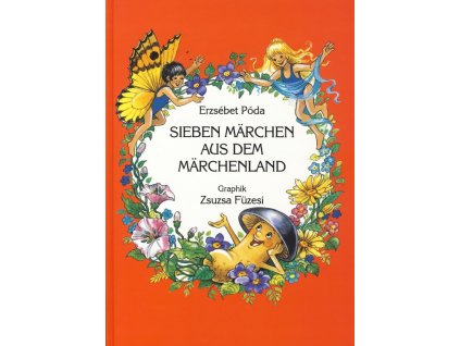 Sieben Märchen aus dem Märchenland