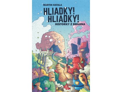 Hliadky! Hliadky!