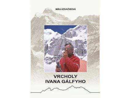 Vrcholy Ivana Gálfyho
