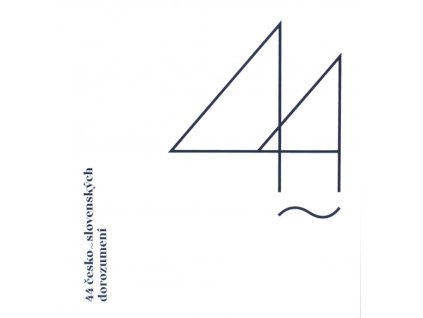 44 česko~slovenských dorozumení