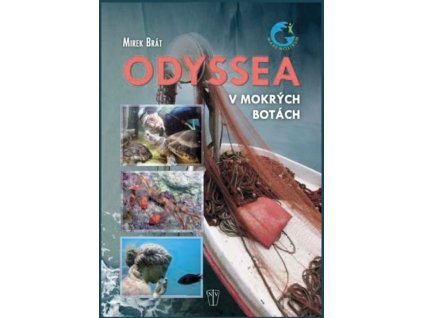 Odyssea v mokrých botách